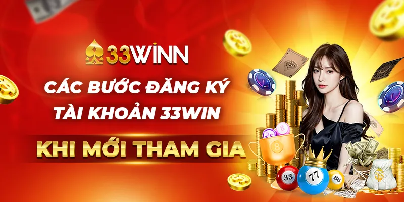 Các bước đăng ký tài khoản 33WIN Khi mới tham gia 
