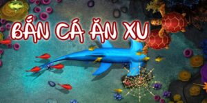 Bắn cá ăn xu cơ chế hoạt động